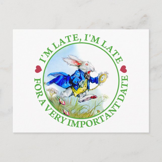 I'm Late, I'm Late, For a Very Important Date! Postcard (Front)