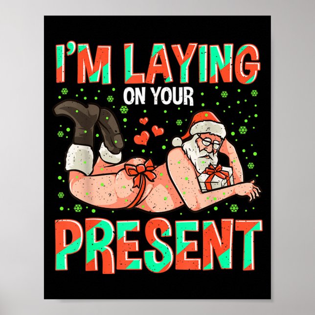 I'm Laying On Your Present Christmas Santa Retro X Poster (Front)