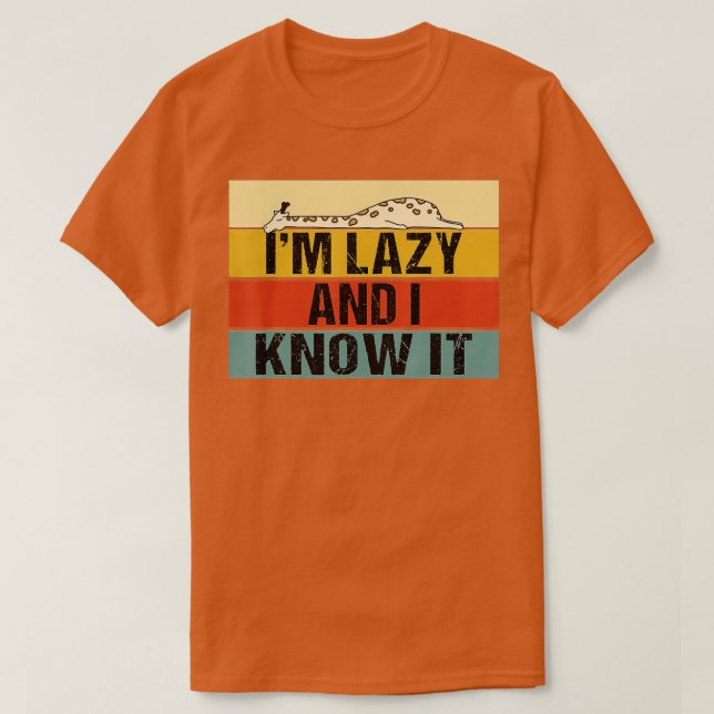 Im Lazy and I Know It Funny Retro Lazy Giraffe  T-Shirt (Design Front)