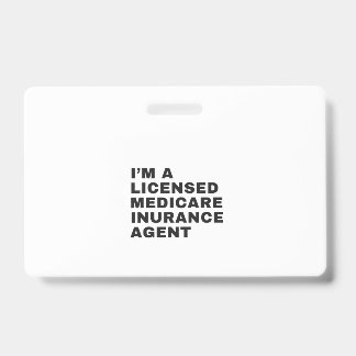 I'M LICENSED MEDICARE INSURANCE AGENT BADGE