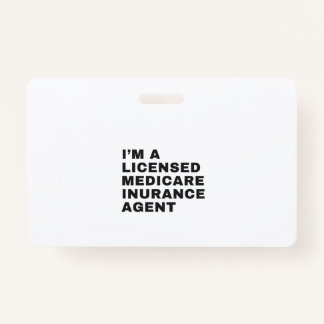 I'M LICENSED MEDICARE INSURANCE AGENT BADGE