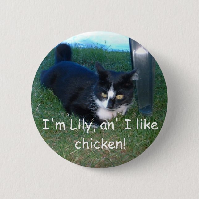 I'm Lily, an' I like chicken! Pinback Button (Front)