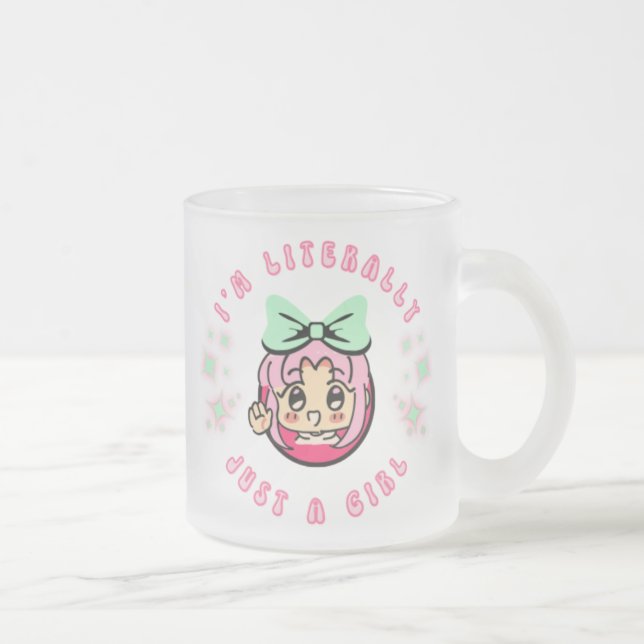 I'm literally just a girl mug  (Right)