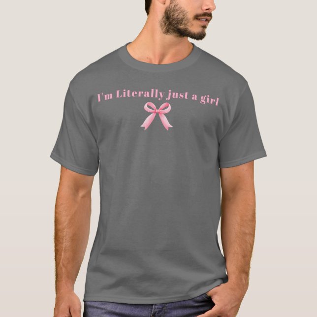 Im Literally Just A Girl Pink Coquette Bow Ribbon  T-Shirt (Front)