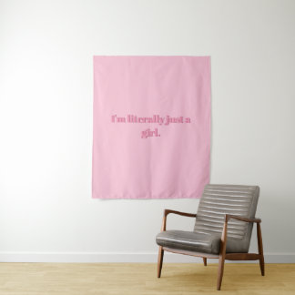 I'm literally just a girl Poster Tapestry
