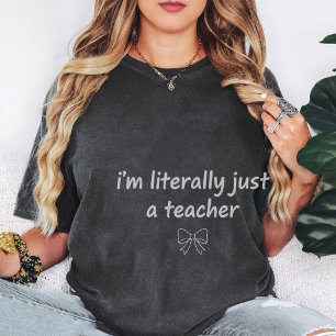 I'm Literally Just A Teacher Bow Graphic T-Shirt