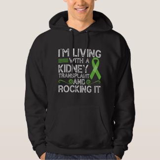 I'm Living With A ney Transplant Organ Recipient G Hoodie