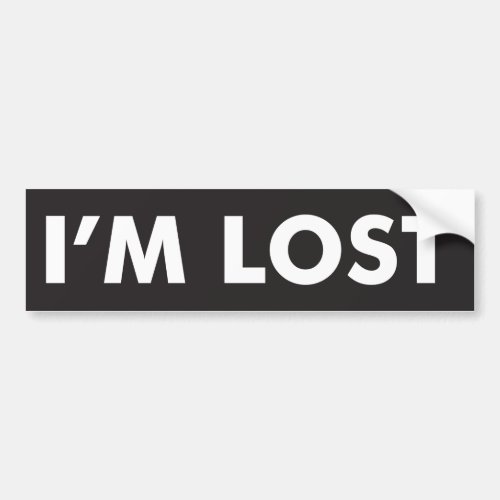 Im Lost Bumper Sticker
