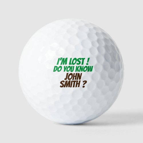 Im Lost  Custom Golf Balls