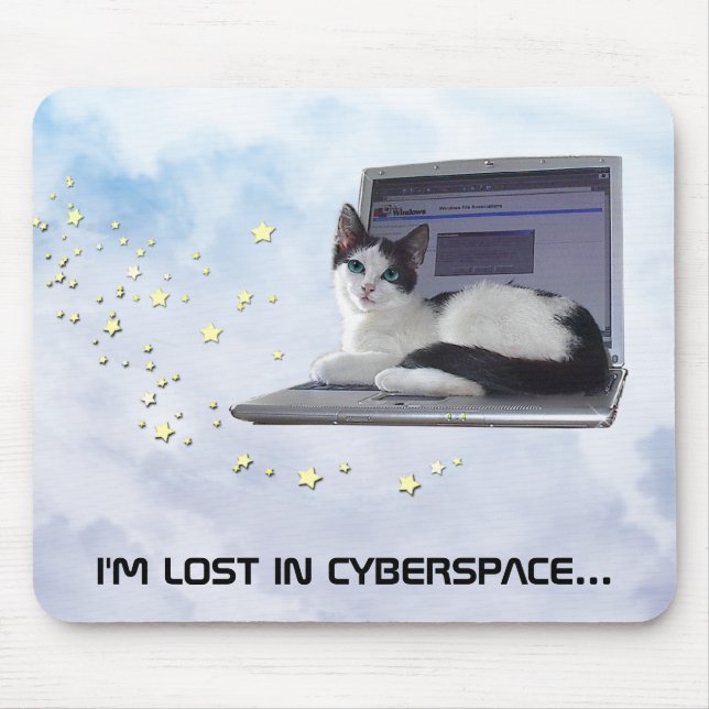I'M LOST IN CYBERSPACE... MOUSE PAD (Front)