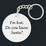 I'm Lost Personalized Name Custom  Keychain<br><div class="desc">This design may be personalized in the area provided by changing the photo and/or text. Or it can be customized by clicking Personalize this Template and then choosing the click to customize further option and delete or change the color of the background, add text, change the text color or style,...</div>