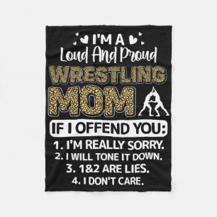 I'm Loud And Proud Wrestling Mom Mothers Day Gifts Fleece Blanket