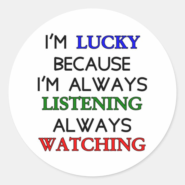 I'm Lucky Classic Round Sticker (Front)