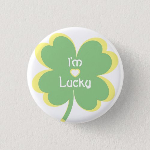 Im Lucky Four_Leaf Clover Button