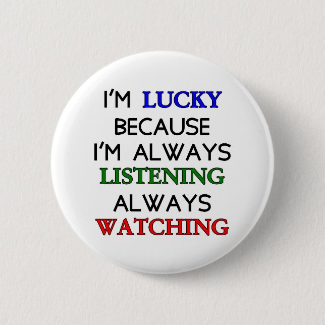 I'm Lucky Pinback Button (Front)