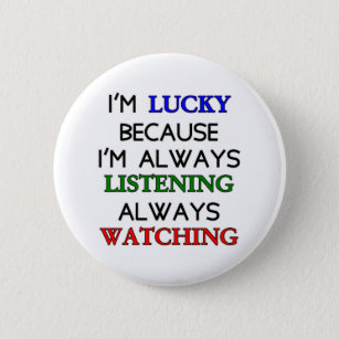I'm Lucky Pinback Button