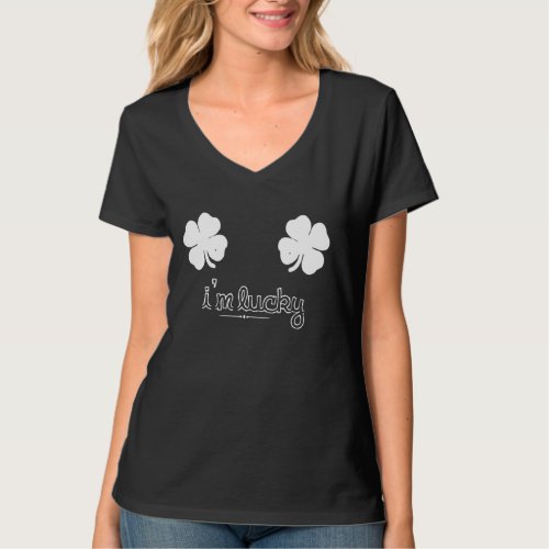 Im Lucky StPatricks Day Saint Patricks   Women M T_Shirt