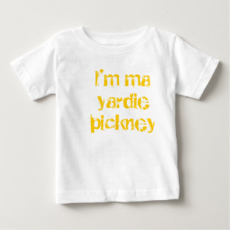 I'm ma yardie pickney baby T-Shirt