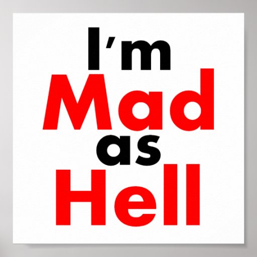 I'm Mad as Hell POSTER Print | Zazzle