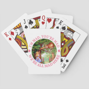 "I'm Mad, You're Mad, We're All Mad Here!" Poker Cards