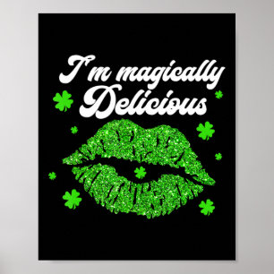 i'm magically delicious St. Patrick Day  Poster
