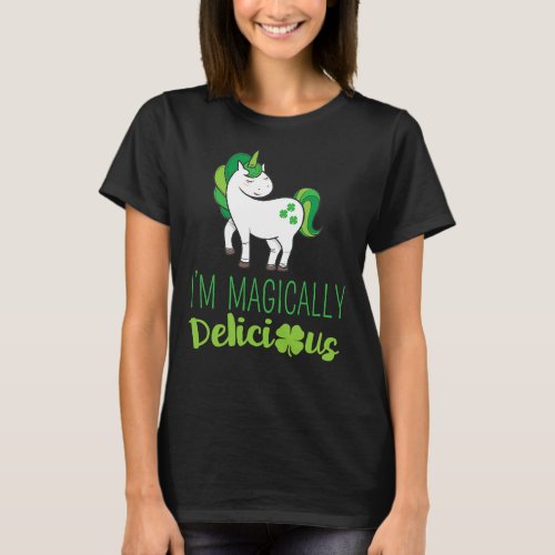 Im Magically Delicious Unicorn St Patricks Day  T_Shirt