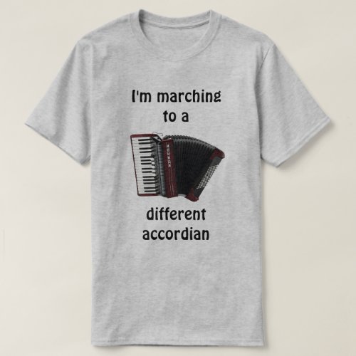 Im marching to a T_Shirt