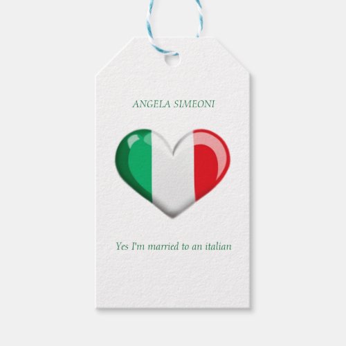 Im married to an italian  Italy  Your name Gift Tags