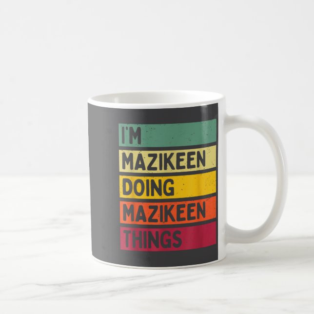 I'm Mazikeen Doing Mazikeen Things Funny D Quote  Coffee Mug (Right)