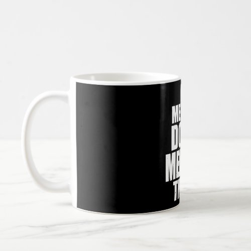 Im Melinda Doing Melinda Things  Personalized Ide Coffee Mug