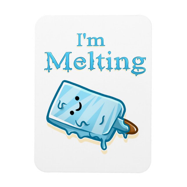 I'm Melting – Cute Popsicle Pun Magnet (Vertical)