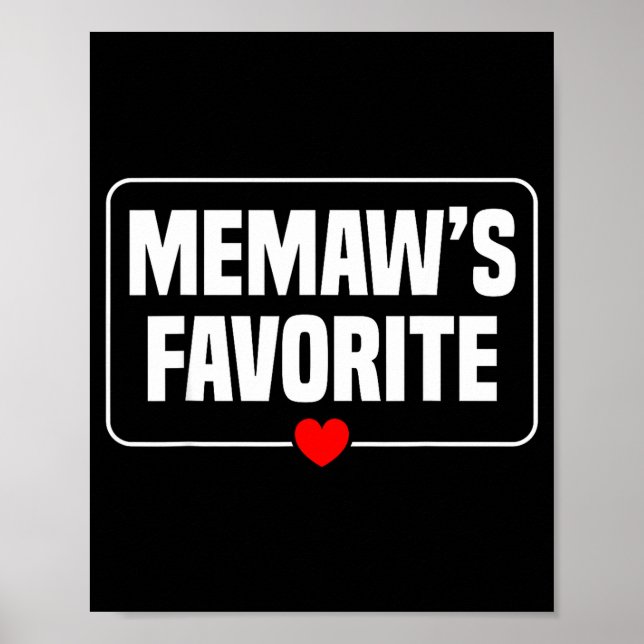 I'm Memaw's Favorite Granhild Grandson Granddaught Poster (Front)