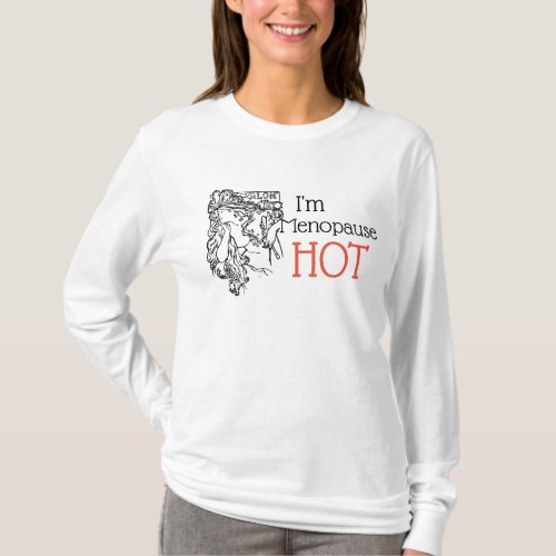 Im menopause hot t shirt