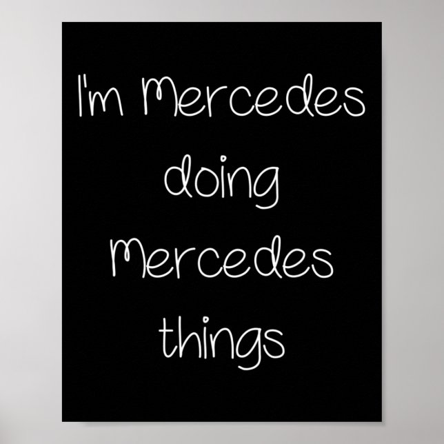 I'm Mercedes Doing Funny Things Women Name Birthda Poster (Front)