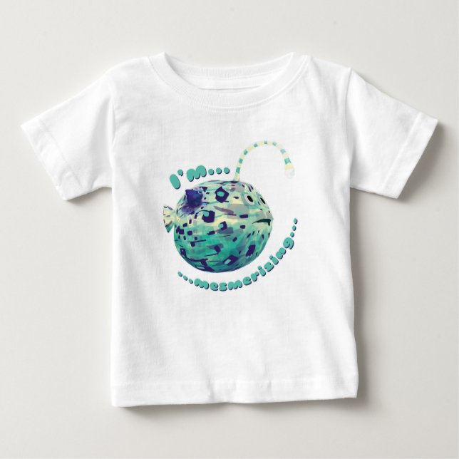 "I'm Mesmerizing..." The puffer-lamp-fish realized Baby T-Shirt (Front)