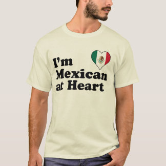 I'm Mexican at Heart T-Shirt
