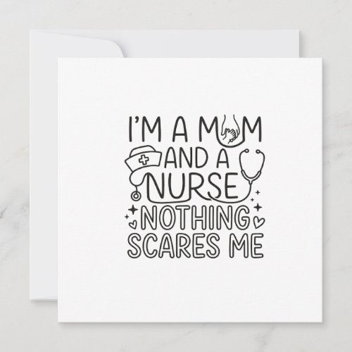 Im Mom And Nurse Minimalist Nurse Mom Gift Invitation