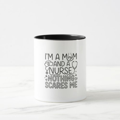 Im Mom And Nurse Minimalist Nurse Mom Gift Mug