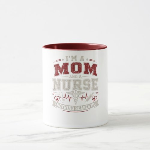 Im Mom And Nurse vinatge Mom Gift mothers day Mug