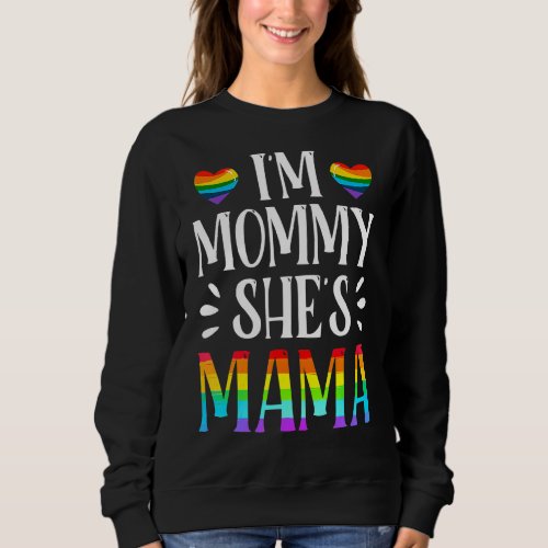 Im Mommy Mama Matching Gay Lesbian Couple LGBT Ra Sweatshirt