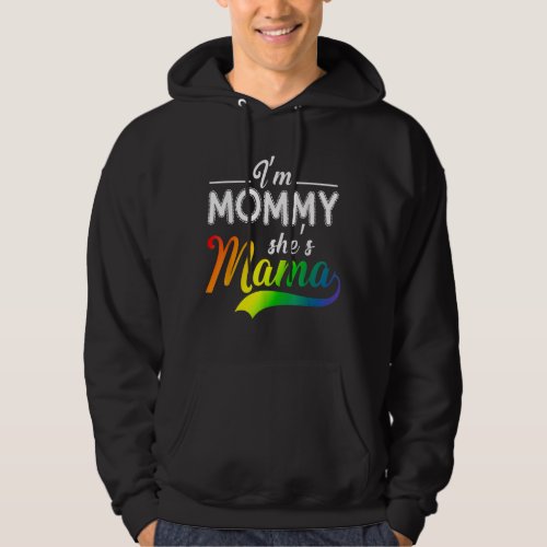 Im Mommy Shes Mama  Lesbian Mom Hoodie