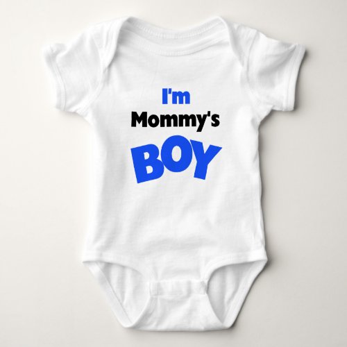 Im Mommys Boy Baby Bodysuit