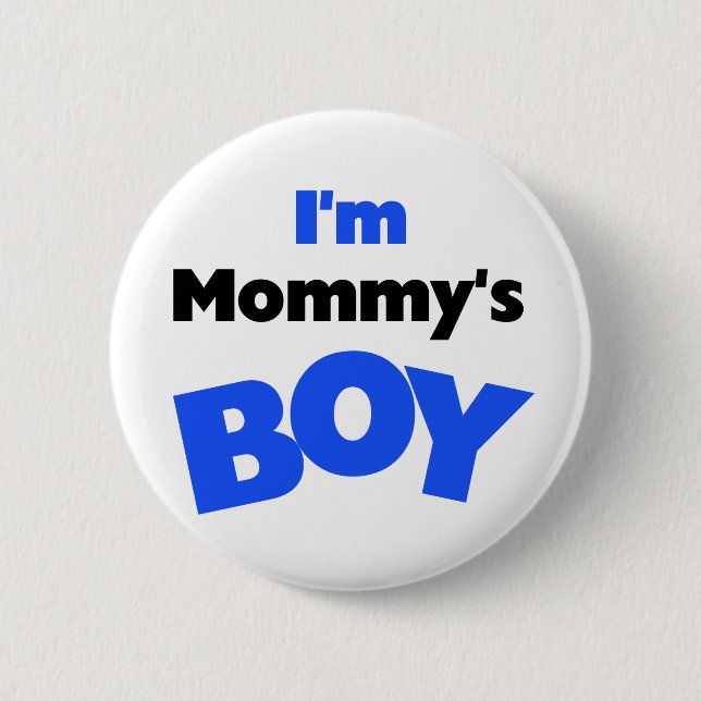 I'm Mommy's Boy T-shirts and Gifts Pinback Button (Front)