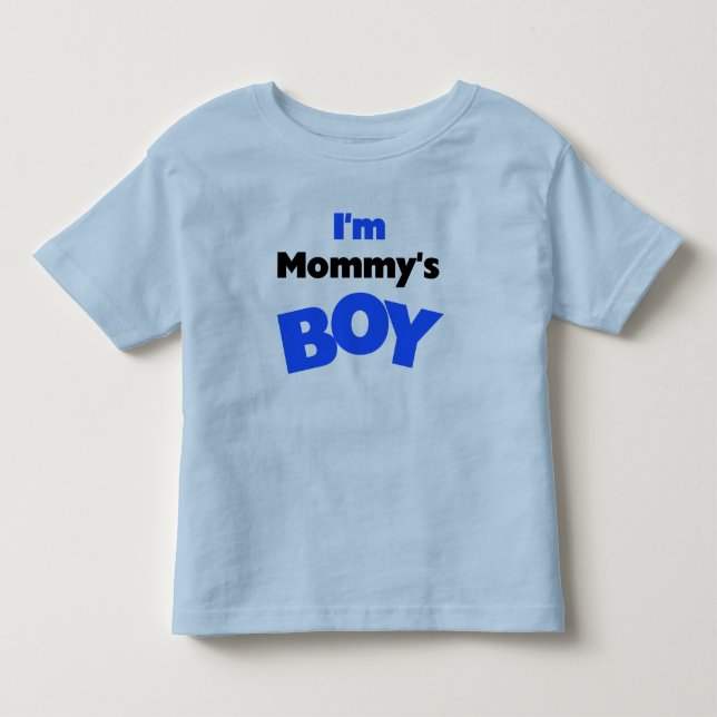 I'm Mommy's Boy Toddler T-shirt (Front)