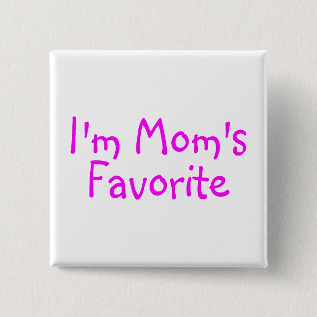 Im Moms Favorite Button (Front)