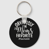 I'm Mom's Favorite Funny Favorite Son-Daughter