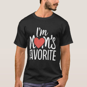 I'm Mom's Favorite Funny Sibling Humor Son Daughte T-Shirt