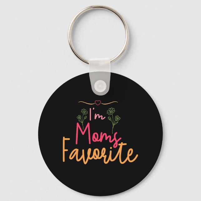 I'm Moms Favorite Keychain (Front)