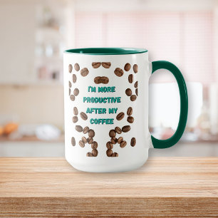 I'm More Productive After My Coffee Mug