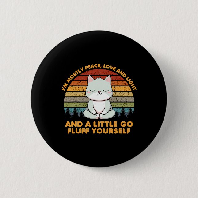 I'm Mostly Peace Love Funny Yoga Cat Pose  Button (Front)